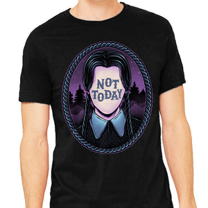 Not Today