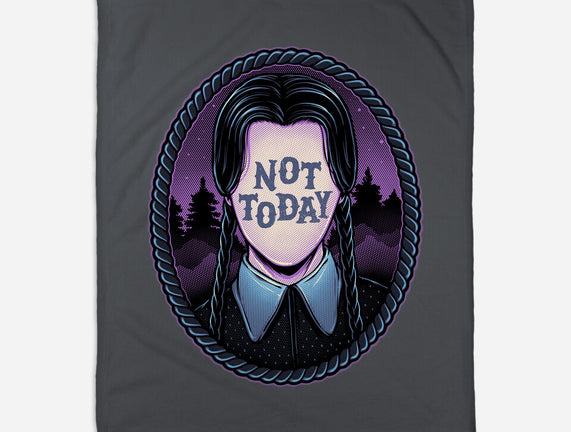 Not Today