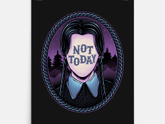 Not Today