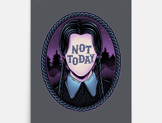 Not Today