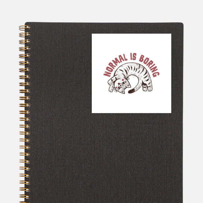 Normal Is So Boring-None-Glossy-Sticker-koalastudio