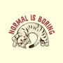Normal Is So Boring-None-Basic Tote-Bag-koalastudio