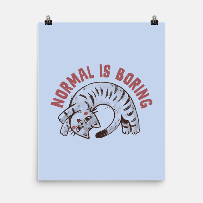 Normal Is So Boring-None-Matte-Poster-koalastudio