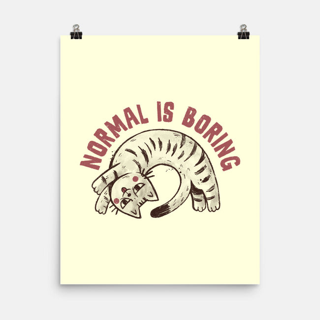 Normal Is So Boring-None-Matte-Poster-koalastudio