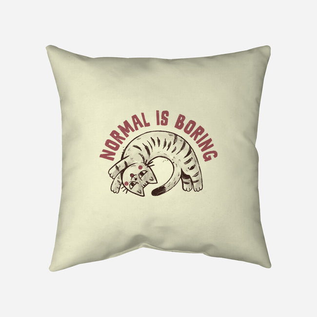 Normal Is So Boring-None-Removable Cover w Insert-Throw Pillow-koalastudio