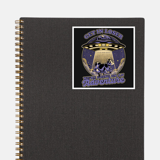 Cow Alien Get In Loser-None-Glossy-Sticker-Studio Mootant