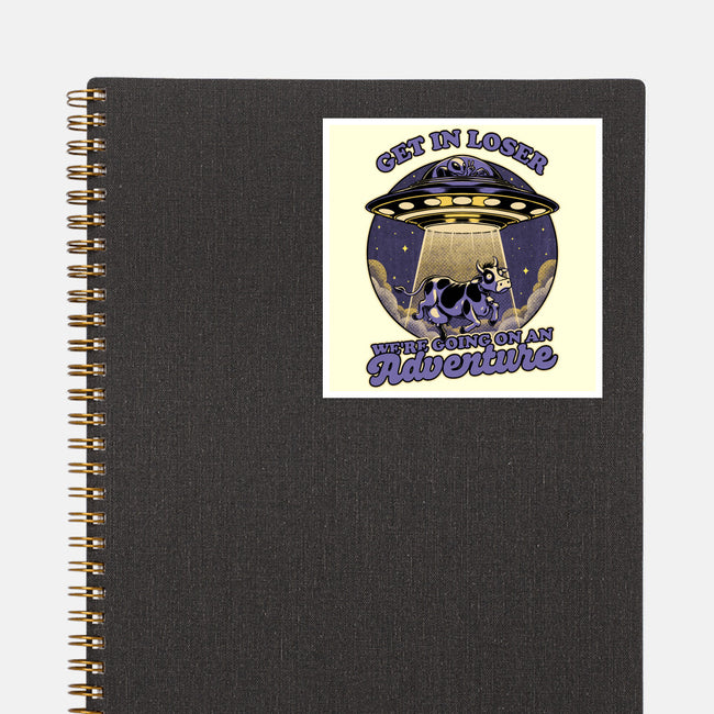 Cow Alien Get In Loser-None-Glossy-Sticker-Studio Mootant