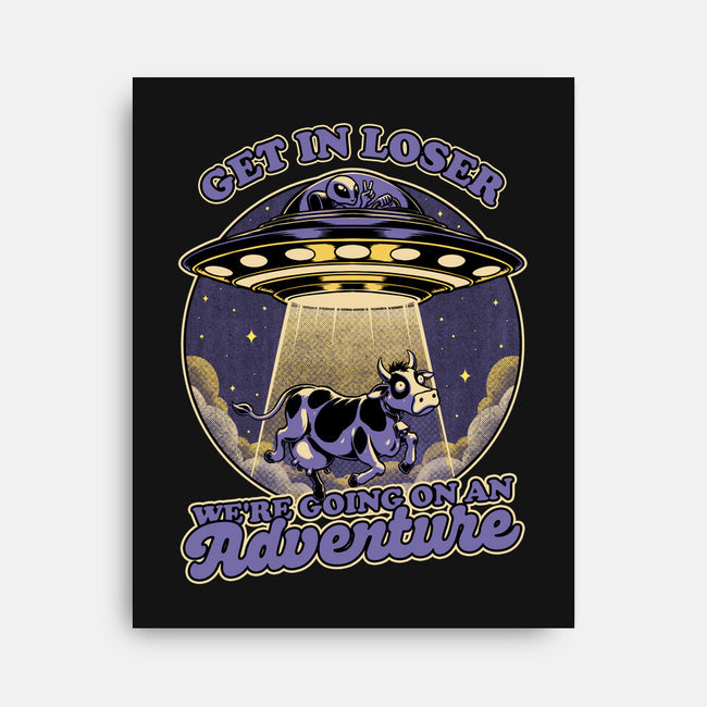 Cow Alien Get In Loser-None-Stretched-Canvas-Studio Mootant
