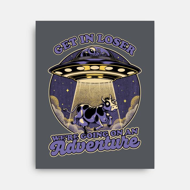 Cow Alien Get In Loser-None-Stretched-Canvas-Studio Mootant