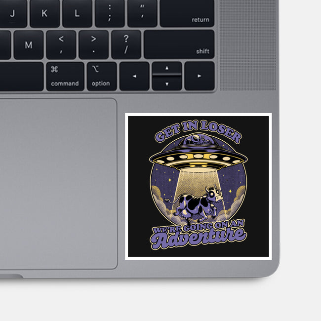 Cow Alien Get In Loser-None-Glossy-Sticker-Studio Mootant