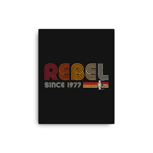 Rebel Since 1977