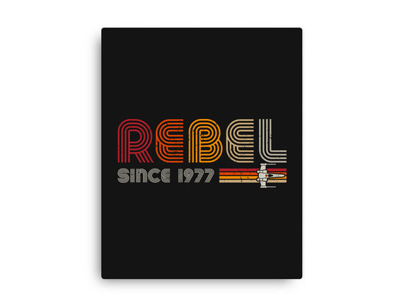 Rebel Since 1977