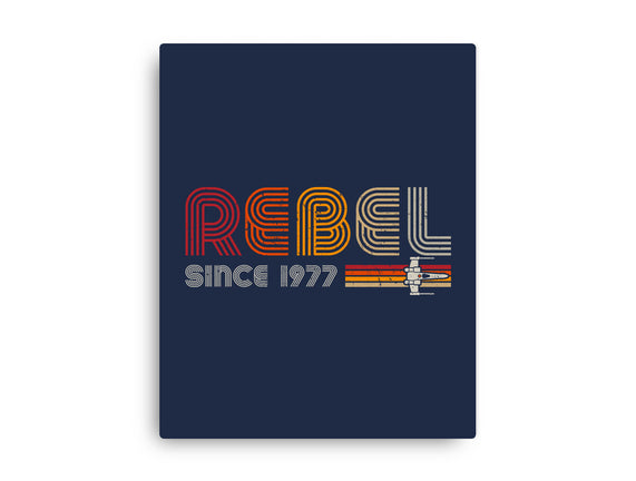 Rebel Since 1977