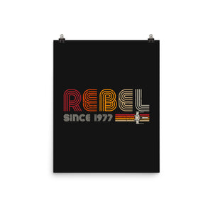 Rebel Since 1977