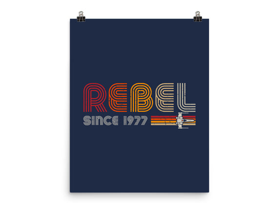 Rebel Since 1977