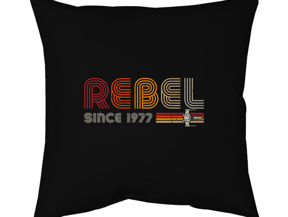 Rebel Since 1977