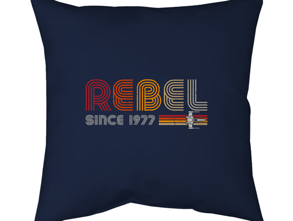 Rebel Since 1977