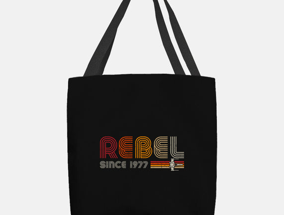 Rebel Since 1977