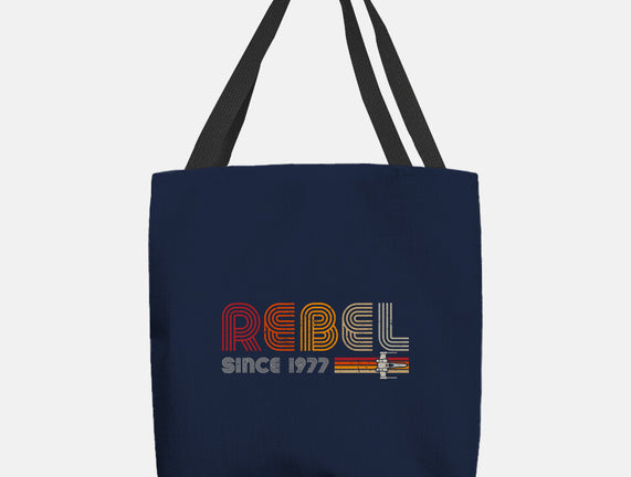 Rebel Since 1977