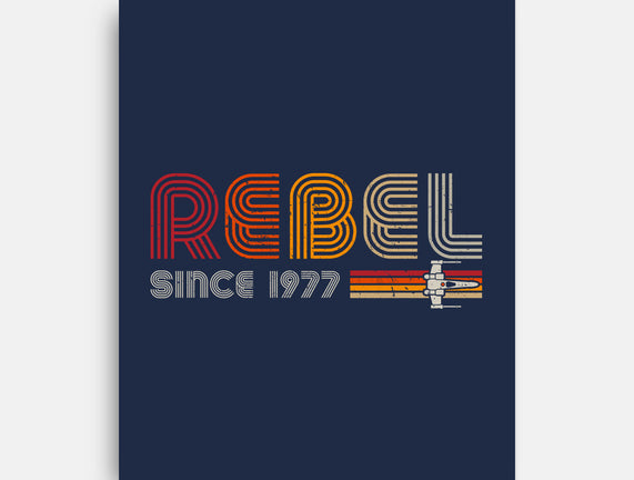 Rebel Since 1977