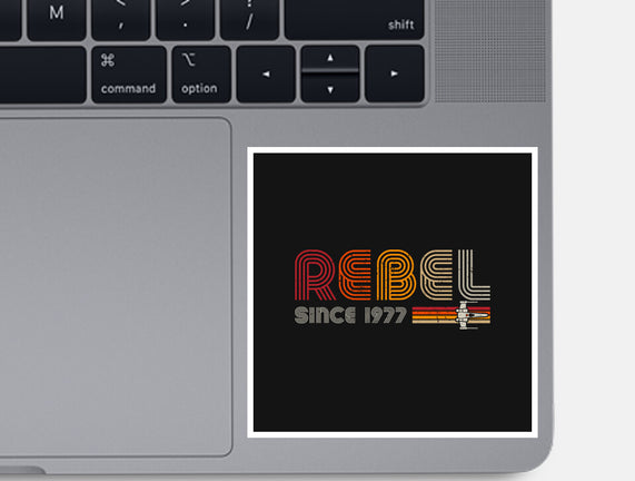 Rebel Since 1977