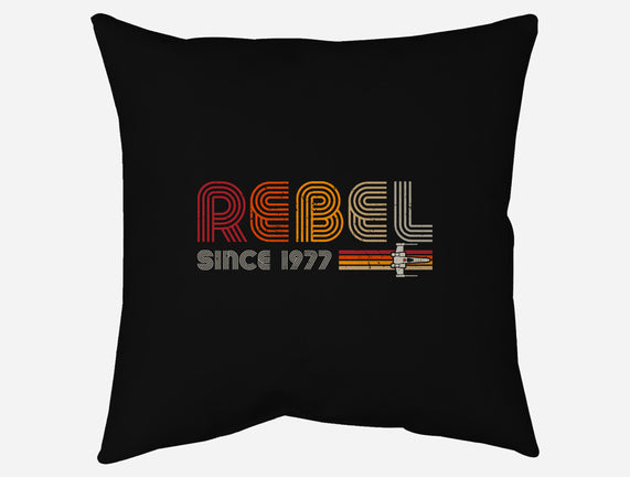 Rebel Since 1977