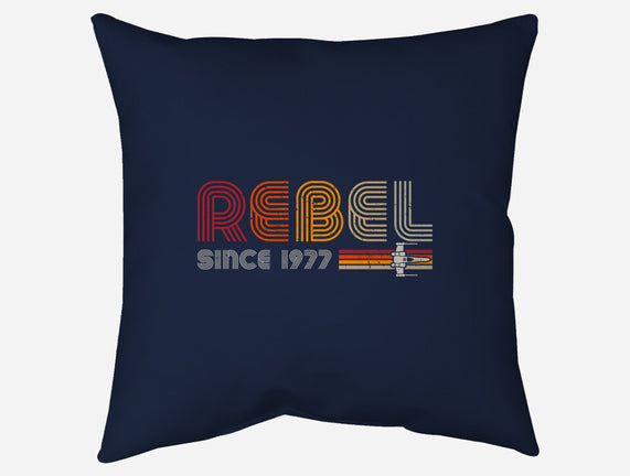 Rebel Since 1977