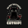 It's The Catnip's Fault-None-Matte-Poster-Popnotic