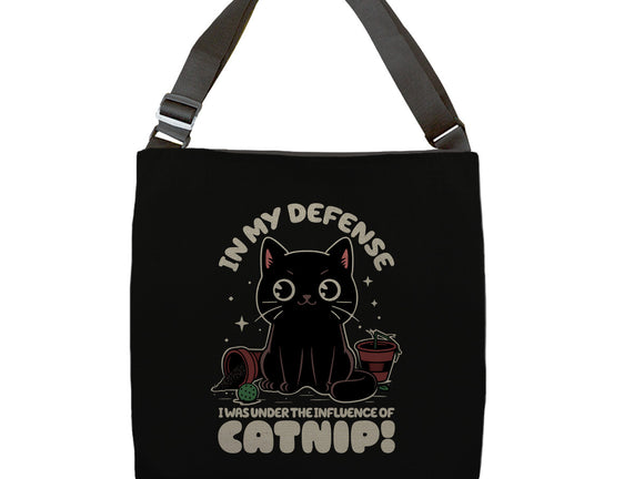 It's The Catnip's Fault