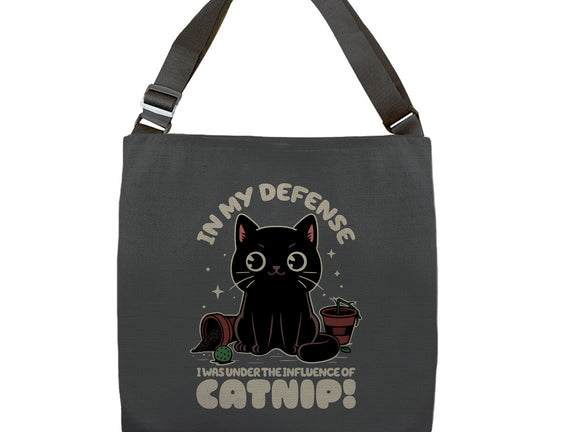 It's The Catnip's Fault