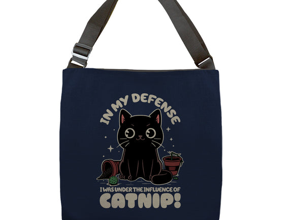 It's The Catnip's Fault