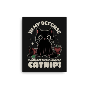 It's The Catnip's Fault