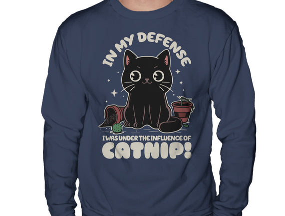 It's The Catnip's Fault