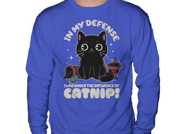 It's The Catnip's Fault