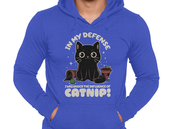 It's The Catnip's Fault