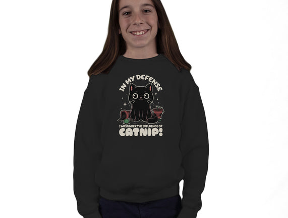 It's The Catnip's Fault