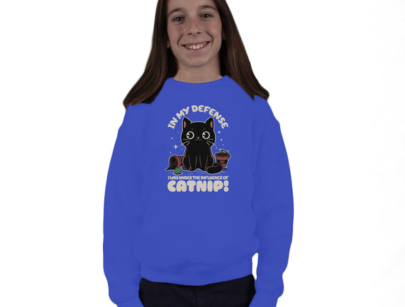 It's The Catnip's Fault