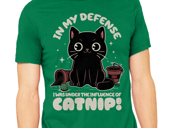 It's The Catnip's Fault