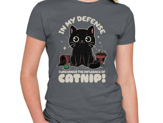 It's The Catnip's Fault
