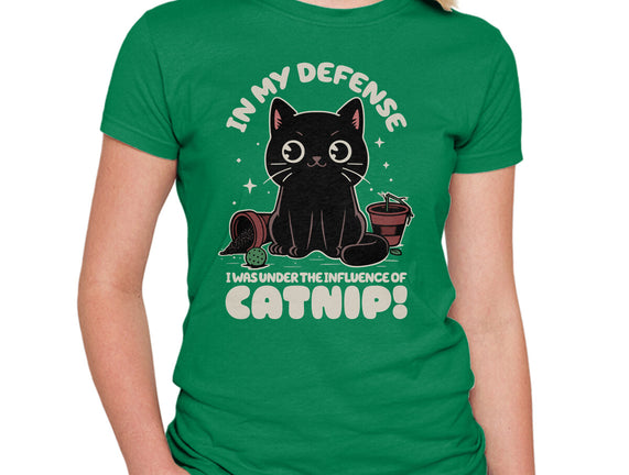 It's The Catnip's Fault