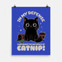 It's The Catnip's Fault-None-Matte-Poster-Popnotic
