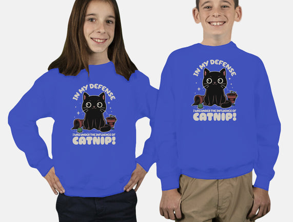 It's The Catnip's Fault