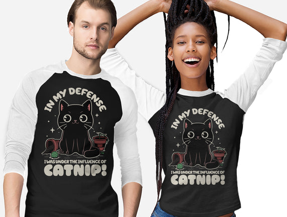 It's The Catnip's Fault