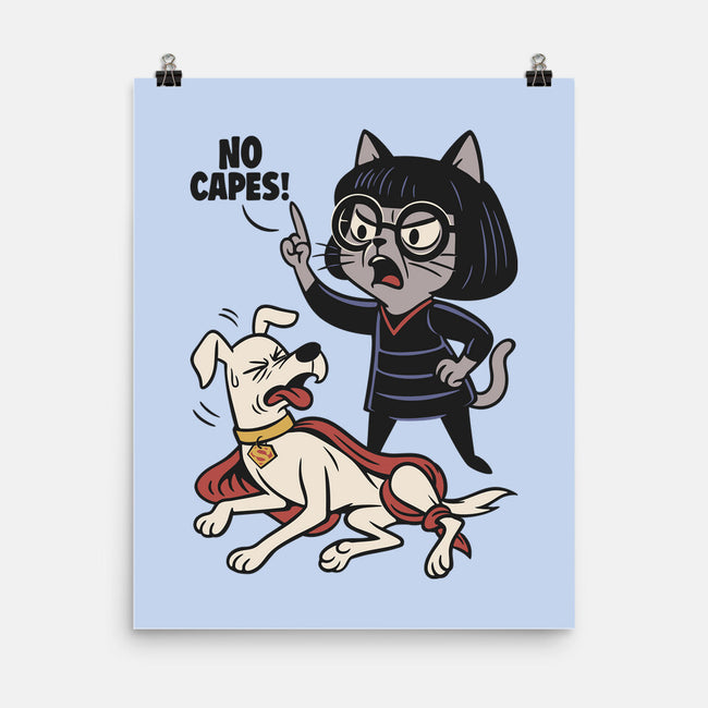 No Capes-None-Matte-Poster-Popnotic