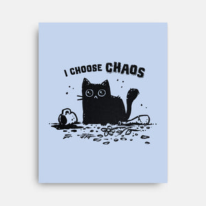 I Choose Chaos-None-Stretched-Canvas-kg07