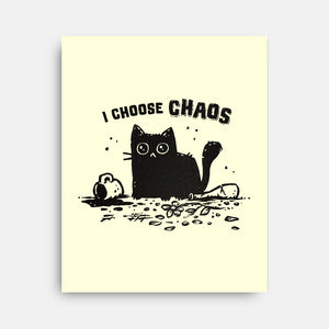 I Choose Chaos-None-Stretched-Canvas-kg07