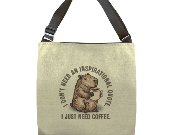 I Just Need A Coffee