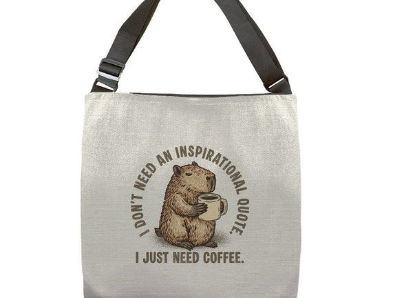 I Just Need A Coffee