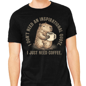 I Just Need A Coffee