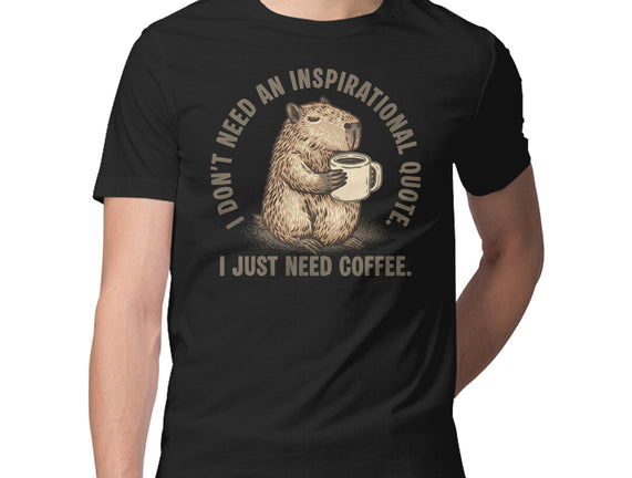 I Just Need A Coffee